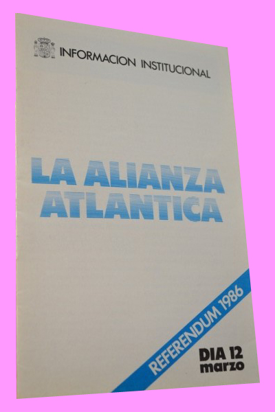 TEM #024 Folleto Propaganda Gubernamental "LA ALIANZA ATLNTICA"